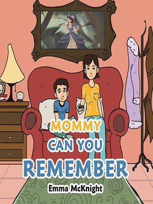 cover image of Mommy Can You Remember